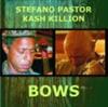Pastor, Stefano/Kash Killion - Bows SLAM 524